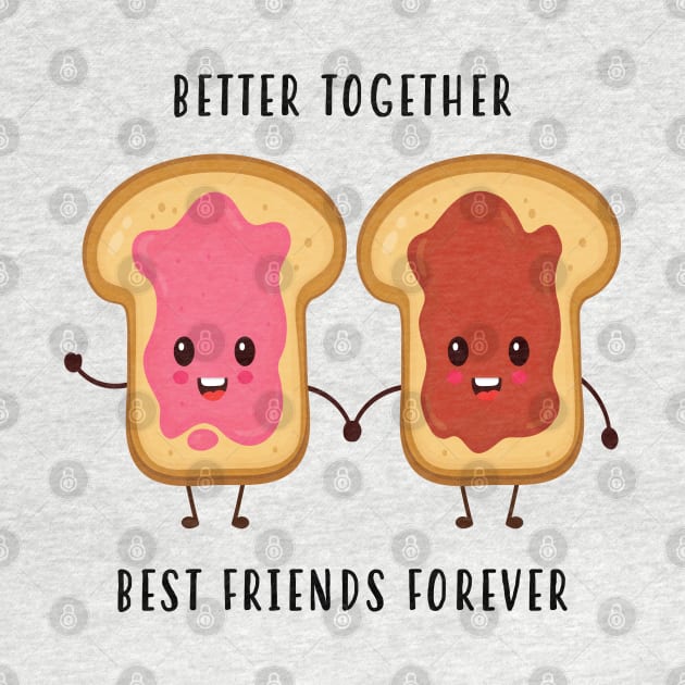 Better Together Best Friends Forever by frickinferal
